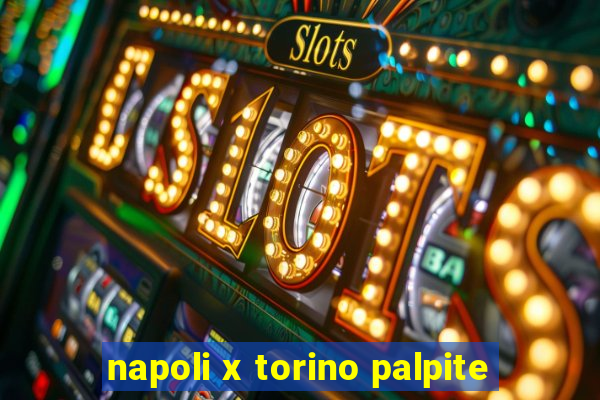 napoli x torino palpite